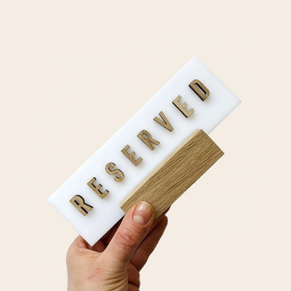 Wood & Acrylic Reserved Signs